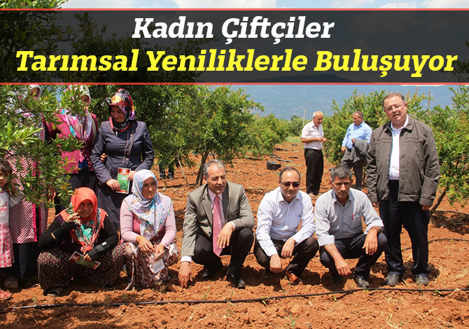 Kadın Çiftçiler Tarımsal Yeniliklerle Buluşuyor