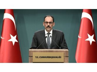 Kalın: "Karar siyasi sorumsuzluk örneğidir”