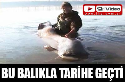 Dev balıkla tarihe geçti