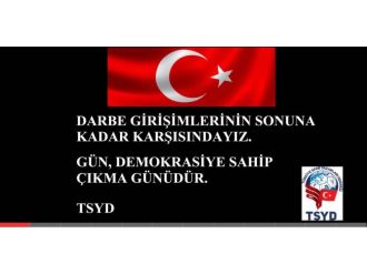 TSYD darbe girişimini kınadı