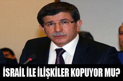 Davutoğlu: İsrailin tutumuna bağlı