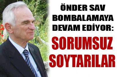 Sorumsuz soytarılar!