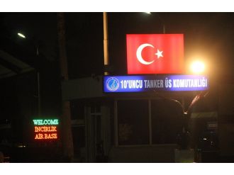 İncirlik Üssü’ne giriş çıkışlar yasaklandı