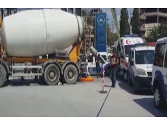 Beton mikserinin altında kalan 2 Suriyeli hayatını kaybetti