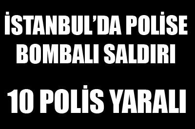 İstanbulda polise bombalı saldırı