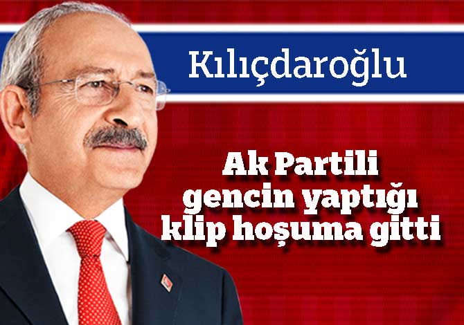AK Partili gencin kendisi için yaptığı klibi değerlendirdi