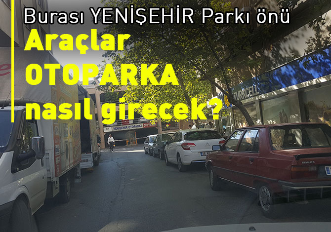Araçlar Otoparka nasıl girecek?