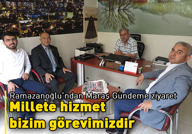 Ramazanoğlu: “Millete hizmet bizim görevimizdir”
