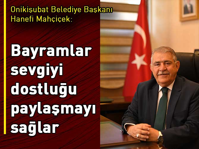 Başkan Mahçiçek bayram mesajı yayımladı
