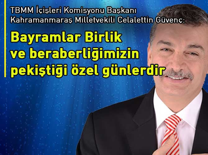 Celalettin Güvenç, vatandaşların bayramını kutladı