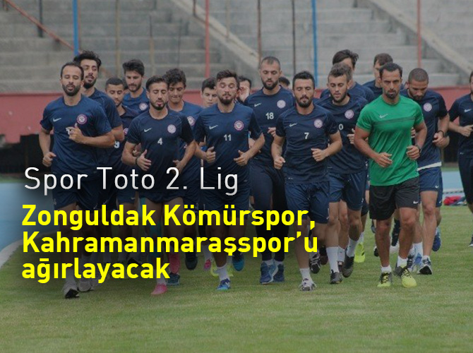Zonguldak Kömürspor, Kahramanmaraşspor’u ağırlayacak