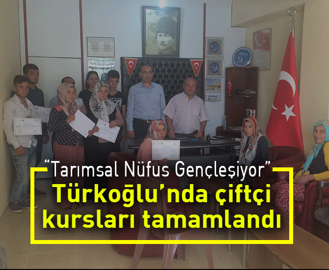 Türkoğlu'nda Çiftçi Kursları Tamamlandı