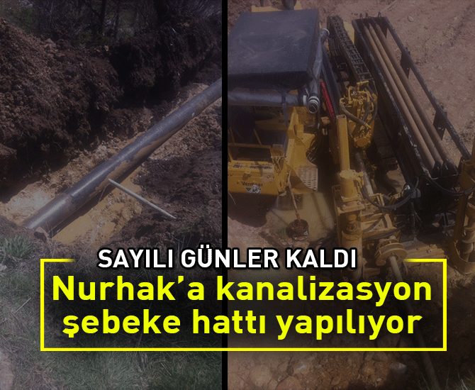 Nurhak’a kanalizasyon şebeke hattı yapılıyor