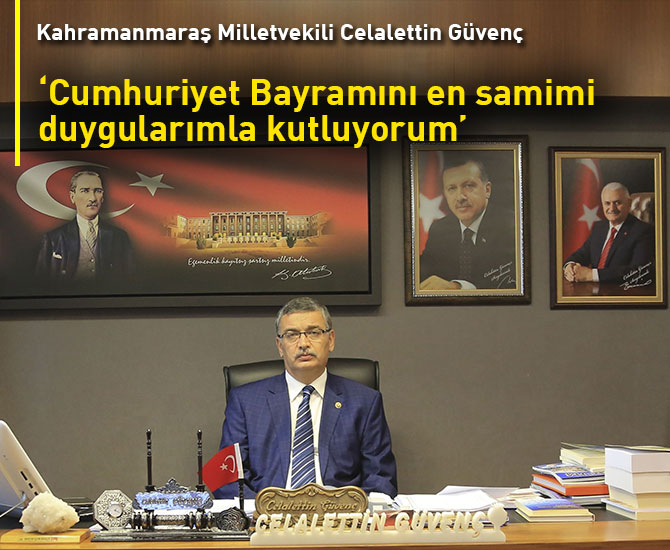 Celalettin Güvenç'ten 29 Ekim Kutlama Mesajı