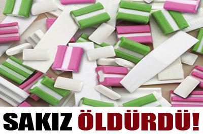 Sakız öldürdü