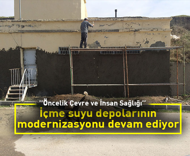 İçme suyu depolarının modernizasyonu devam ediyor