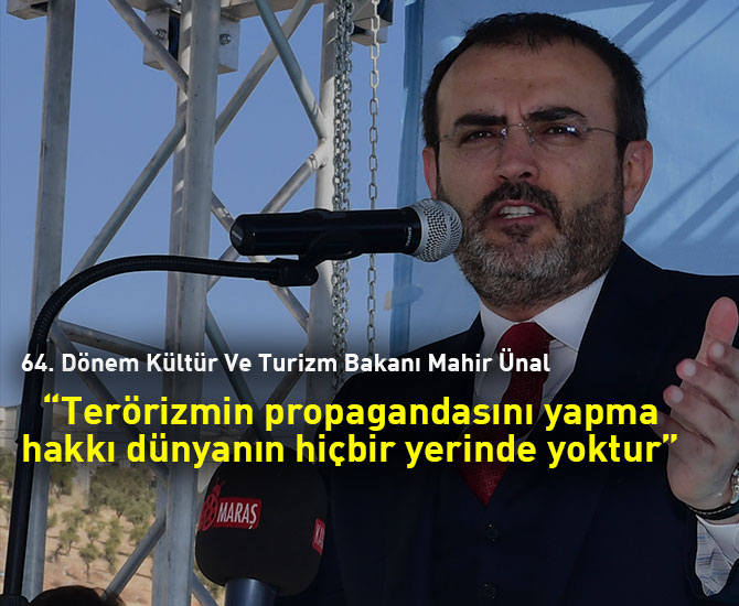 “Terörizmin propagandasını yapma hakkı dünyanın hiçbir yerinde yoktur”
