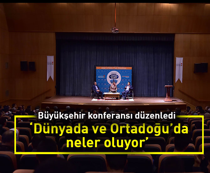 ‘Dünyada ve Ortadoğu’da neler oluyor’