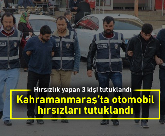 Otomobil hırsızları tutuklandı