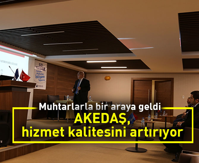 AKEDAŞ, hizmet kalitesini artırıyor