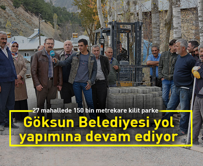 Göksun Belediyesi yol yapımına devam ediyor