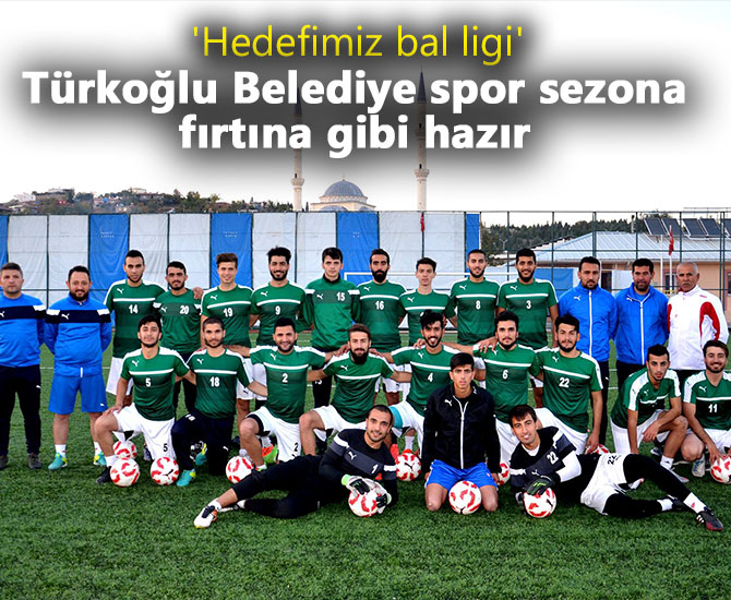 Türkoğlu Belediye spor sezona fırtına gibi hazır