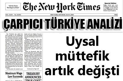 Türkiye uysal müttefikten dikene dönüşüyor