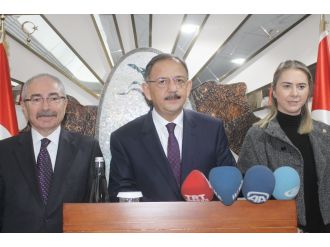 Bakan Özhaseki: Her şeyi yeniden yapacağız