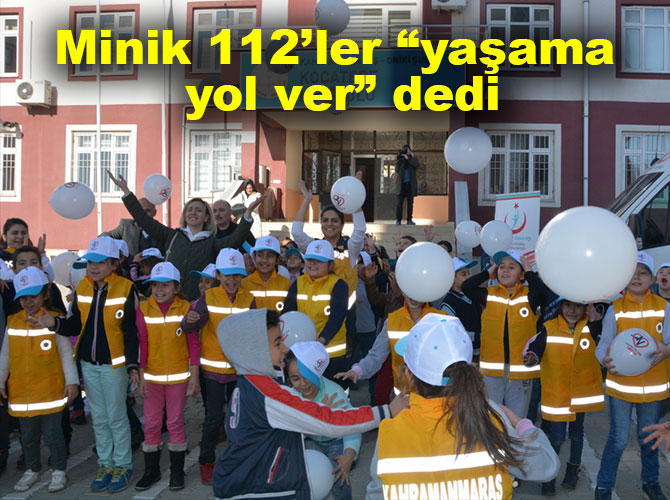 Minik 112’ler “yaşama yol ver” dedi