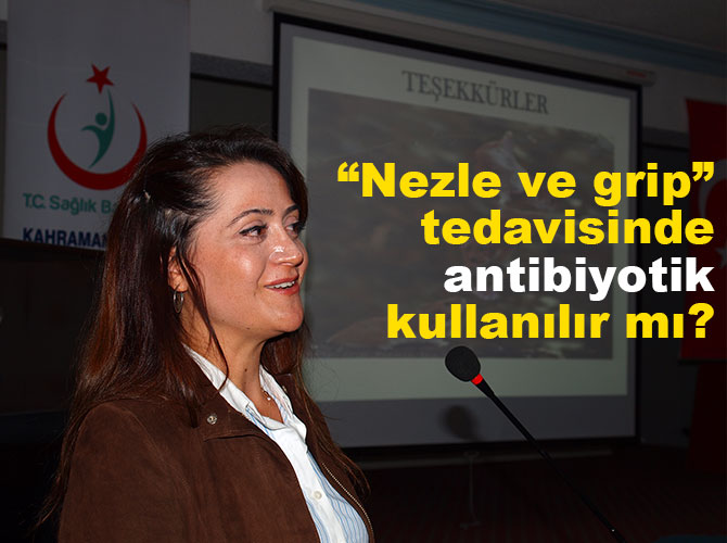 “Nezle ve grip “tedavisinde antibiyotik kullanılır mı?