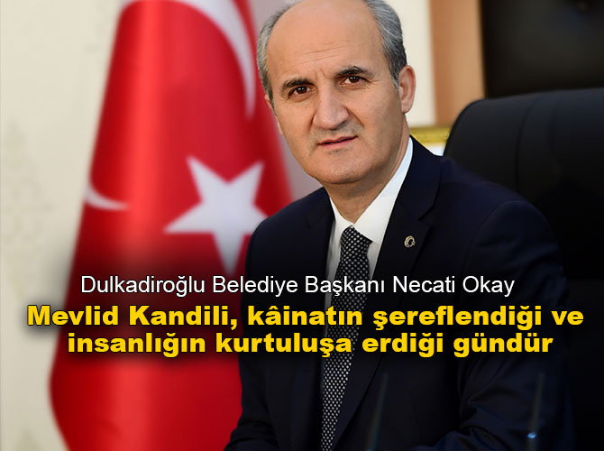 "Mevlid Kandili, kâinatın şereflendiği ve insanlığın kurtuluşa erdiği gündür”