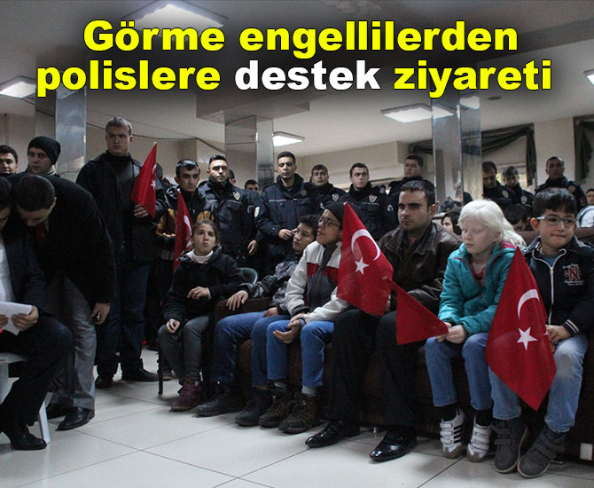 Görme engellilerden polislere destek ziyareti