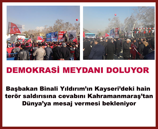 Başbakan Hainlere Kahramanmaraş’tan seslenecek