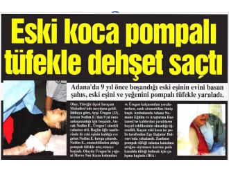 Adana Valilği harekete geçti: Pompalı’ya karşı hapis önerisi