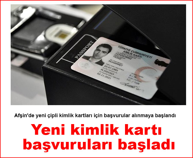 Yeni kimlik kartı başvuruları başladı