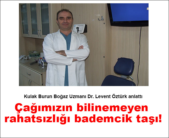 Çağımızın bilinemeyen rahatsızlığı bademcik taşı!