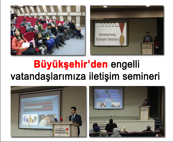 Büyükşehir’den Engellilere İletişim Semineri verildi