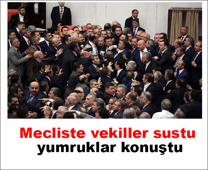 Mecliste yumruklar konuştu