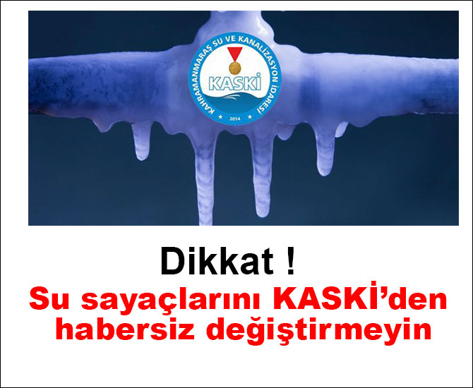 Su sayaçlarını KASKİ’den habersiz değiştirmeyin