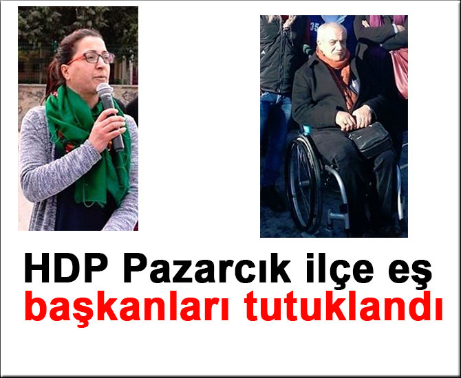 HDP Pazarcık ilçe eş başkanları tutuklandı