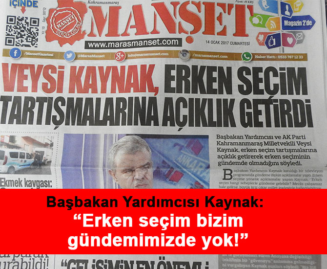 Başbakan Yardımcısı Kaynak: “Gündemimizde seçim yok!”