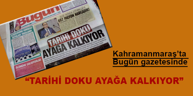 “Tarihi doku ayağa kalkıyor”