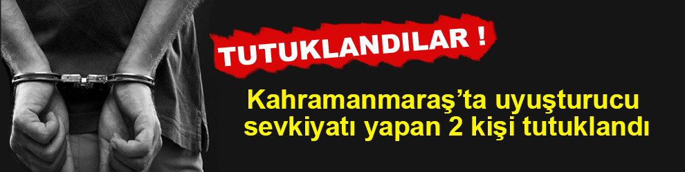 Uyuşturucu  sevkiyatı yapan 2 kişi tutuklandı