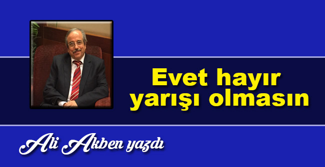 Evet hayır yarışı olmasın
