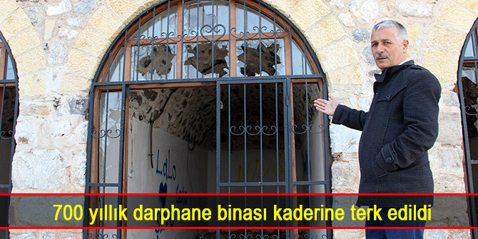700 yıllık darphane binası kaderine terk edildi