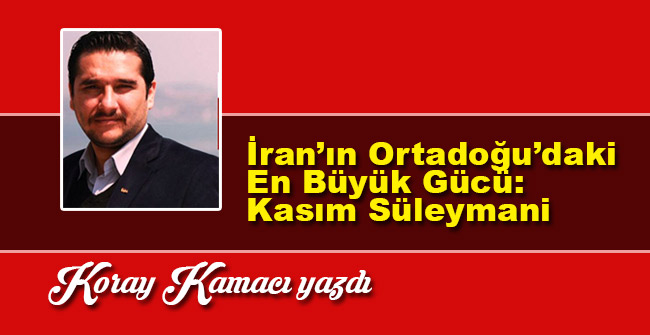 İran’ın Ortadoğu’daki En Büyük Gücü: Kasım Süleymani