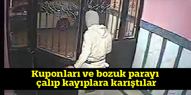 Kuponları ve bozuk parayı çalıp kayıplara karıştılar
