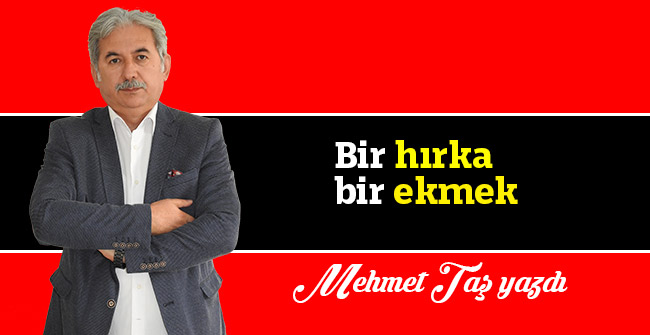 Bir hırka bir ekmek