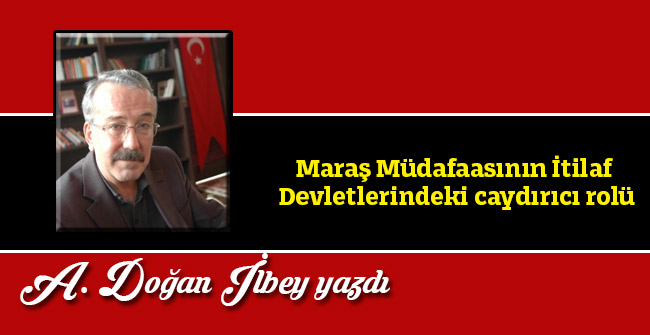 Maraş Müdafaasının İtilaf Devletlerindeki caydırıcı rolü