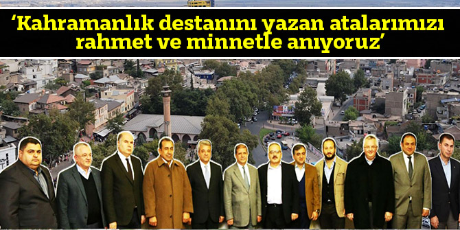 ‘Kahramanlık destanını yazan atalarımızı rahmet ve minnetle anıyoruz’